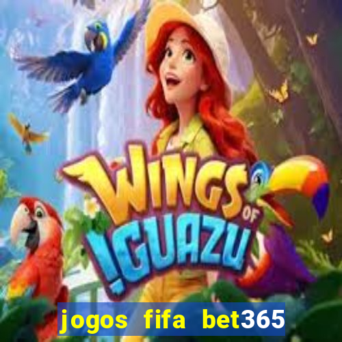 jogos fifa bet365 8 minutos